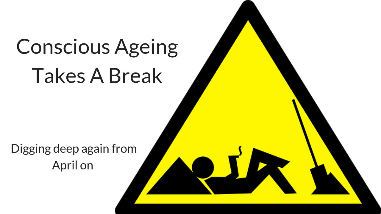 Conscious Ageing break
